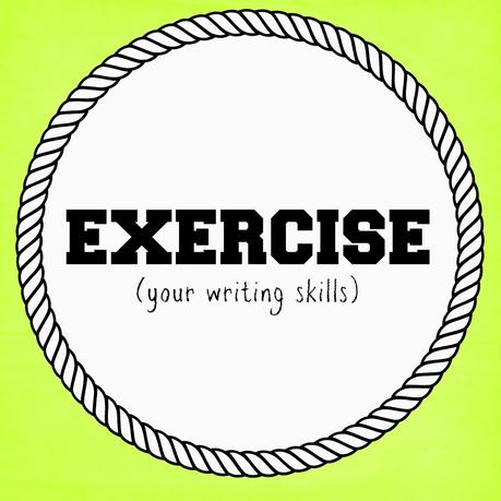 EXERCISE (your writing skills)