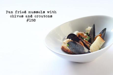 Pan fried mussels with chives & croutons #158