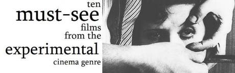 Ten Must-See Films From the Experimental Cinema Genre