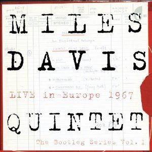 Miles Davis - LIVE in Europe 1967: The Bootleg Series Vol. 1