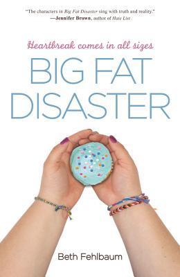 Book Review: Big Fat Disaster by Beth Fehlbaum