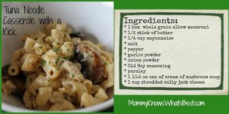 {Recipe} Tuna Noodle Casserole with a Kick tuna noodle casserole recipe