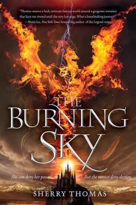 YA Review: Burning Sky by Sherry Thomas