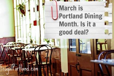 Is Portland Dining Month a good deal?