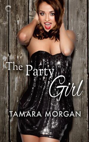 Book Review: The Party Girl by Tamara Morgan