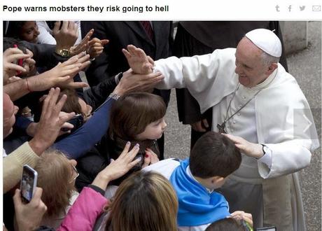 Irony alert: Pope warns mobsters: Hell awaits