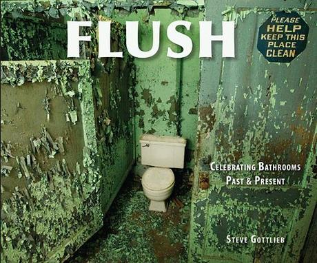 Flush: Celebrating Bathroom Past & Present