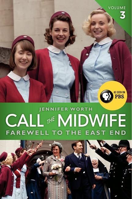 Review:  Call the Midwife: Farewell to the East End by Jennifer Worth