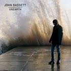 John Bassett: Unearth John Bassett: Unearth