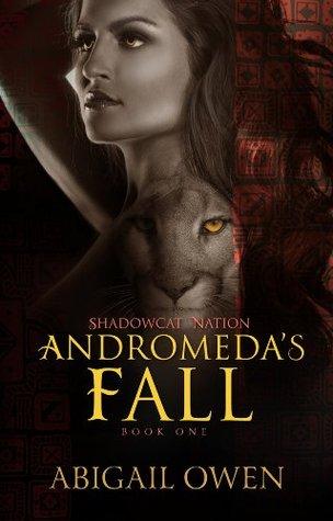 Book Review: Andromedas Fall by Abigail Owen: When The Option Is Between You And Your Love