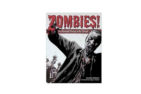 Zombies!: An Illustrated History of the Undead image Zombies!: An Illustrated History of the Undead