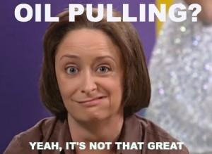 Oil Pulling: 20 Minutes is a Long Time debbiedowner