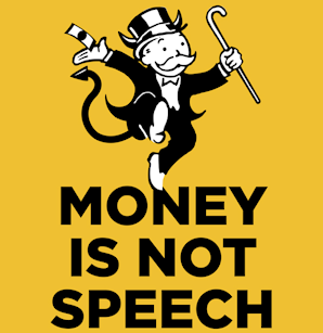 Money Equals Speech Is A Democracy Killing Prospect