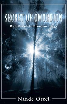 Author Interview: Nande Orcel: Secret of Omordion: First Book In The Omordion Trilogy