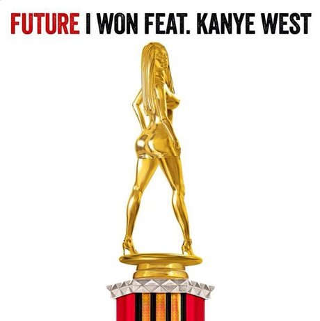 New Music: Future ft. @KanyeWest “I Won”