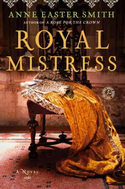 Review:  Royal Mistress by Anne Easter Smith