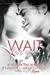 Autumn bliss: home-made soup and book talk… Wait for You (Wait for You, #1)