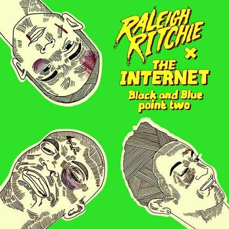 Raleigh Ritchie x The Internet Raleigh Ritchie x The Internet EP