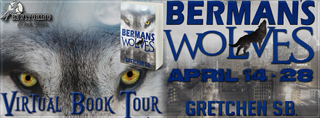 Berman's Wolves by Gretchen SB: Spotlight and Excerpt Berman's Wolves by Gretchen SB: Spotlight and Excerpt