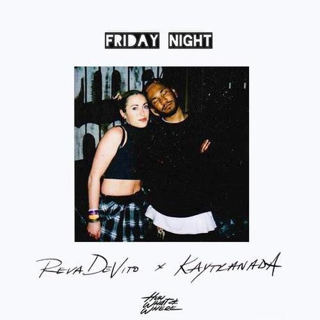 Reva DeVito Reva DeVito links up with Kaytranada
