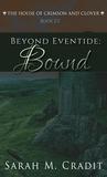 Beyond Eventide: Bound (House of Crimson and Clover, #2.5)