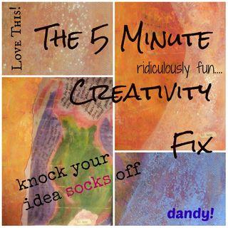 5 minute quick creativity fix version 2