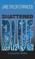 SHATTERED BLUE BY JANE TAYLOR STARWOOD -  A BOOK REVIEW