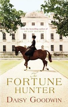 The Fortune Hunter by Daisy Goodwin UK Headline cover. Image: goodreads.com