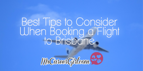 Best Tips to Consider When Booking a Flight to Brisbane