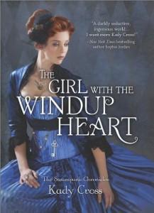 It’s Monday, April 28th! What Are You Reading? The Girl With the Windup Heart by Kady Cross