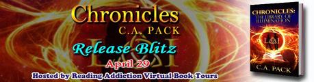 Chronicles: The Library of Illumination by C.A. Pack: Book Blitz with Excerpt Chronicles: The Library of Illumination by C.A. Pack: Book Blitz with Excerpt