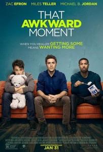 That Awkward Moment That Awkward Moment