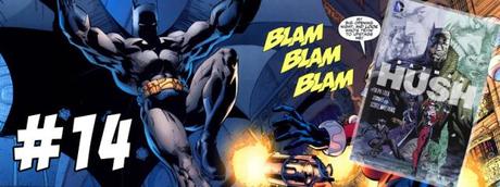 #14 Batman Hush