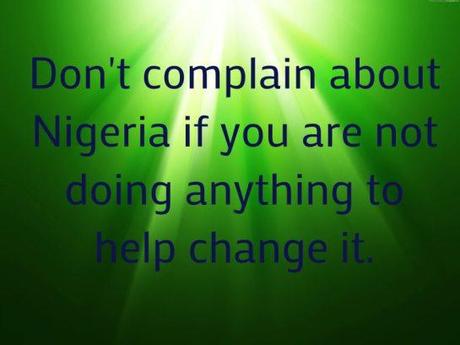 Stop complaining about Nigeria.. green-IEN