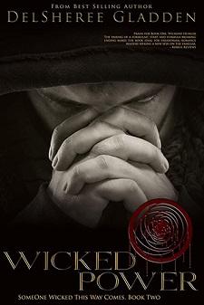 Wicked Power by DelSheree Gladden:Book Blitz with Excerpt Wicked Power photo WickedPower.jpg