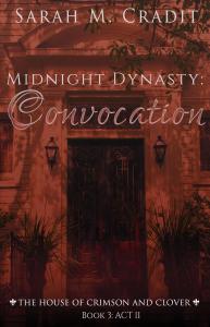SARAH M.CRADIT- MIDNIGHT DYNASTY COVER REVEAL MidnightDynasty_Convocation