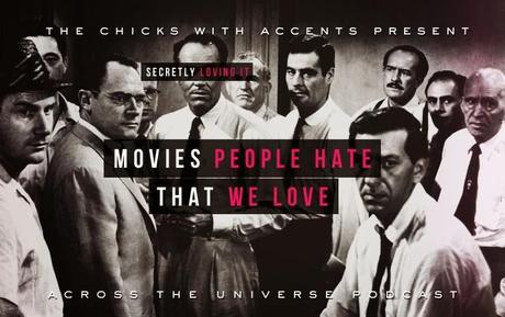 Across the Universe Podcast, Eps 25: Movies People Hate That We Love