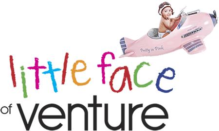 Little Face of Venture Competition Little Face of Venture Competition
