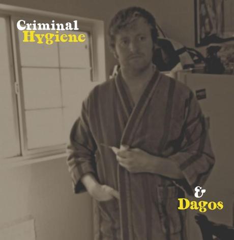 Criminal Hygiene   Dagos Split 620x634 CRIMINAL HYGIENES RAID IS THE PERFECT DIRTY SUMMER TRACK [STREAM]