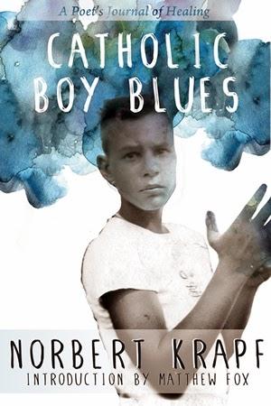 Catholic Boy Blues: Indiana Poet Laureate Norbert Krapf Deals with Legacy of Childhood Sexual Abuse by a Catholic Priest