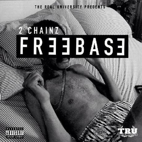 New Mixtape: 2 Chainz Releases NEW EP Titled “Freebase”! Freebase
