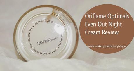 Oriflame Optimals Even Out Night Cream Review