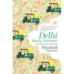 Delhi Mostly Harmless – Book Review Mostly Harmless by Elizabeth Chatterjee