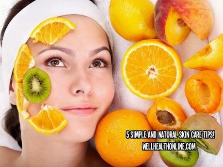 5 Simple and Natural Skin Care Tips!