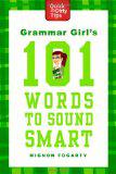 Grammar Girl's 101 Words to Sound Smart