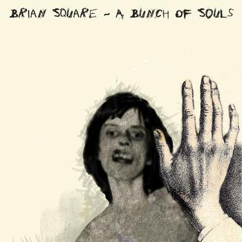 Brian Square – A Bunch of Souls
