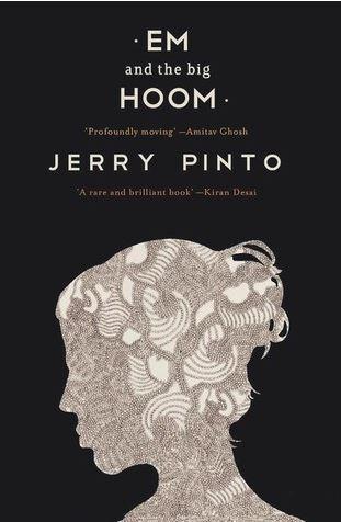 Em and The Big Hoom – Jerry Pinto – Book Review EmAndTheBigHoom