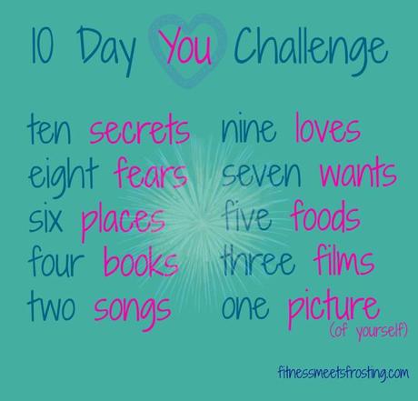 “I wish that I could bake a cake made out of rainbows and smiles” 10 Day You Challenge