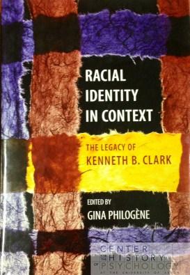 Radical Identity in Context: The Legacy of Kenneth B. Clark