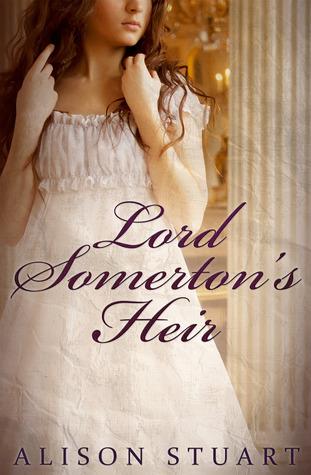 Book Review: Lord Somerton's Heir by Alison Stuart